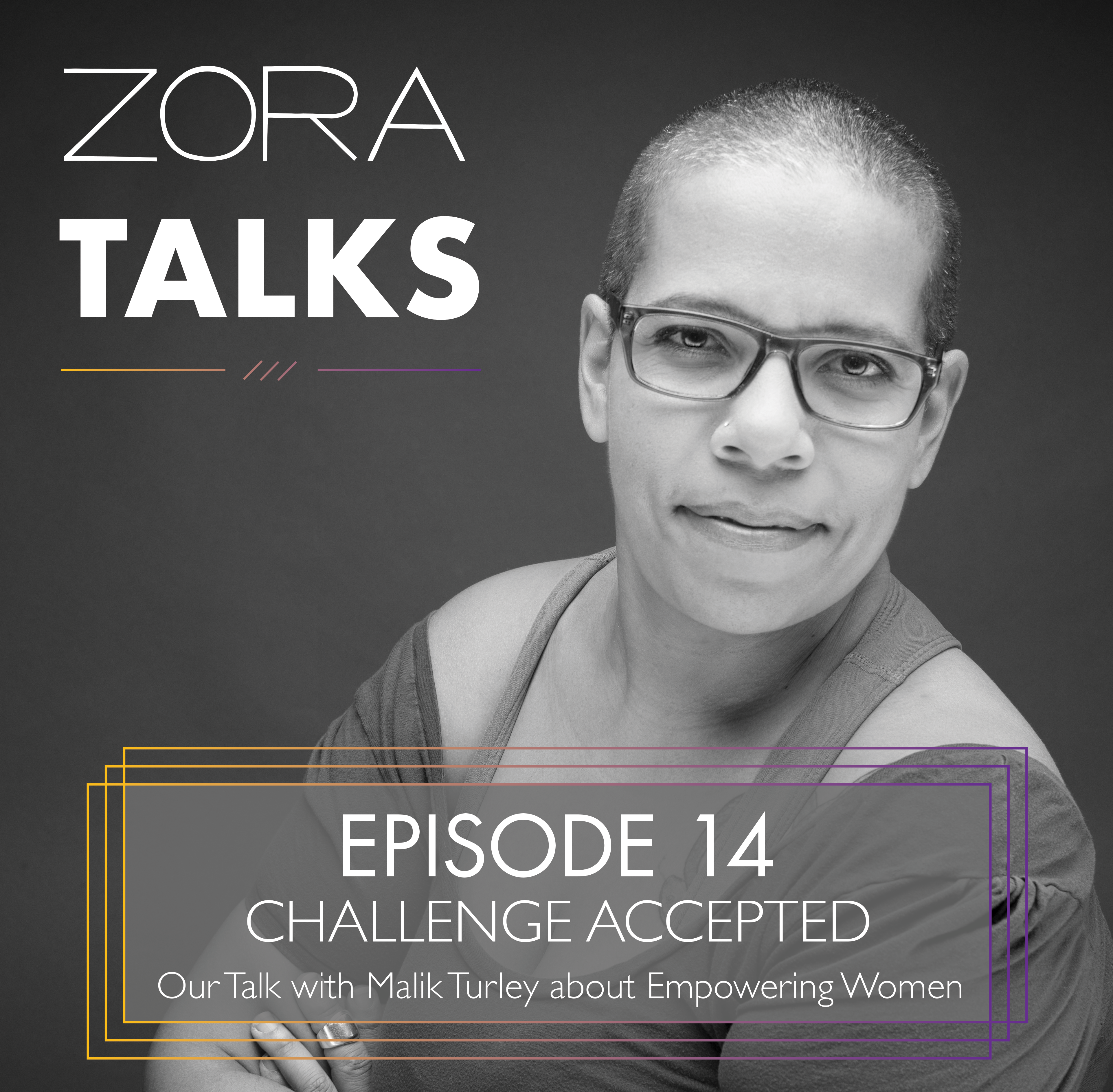 Zora Talks Ep 14